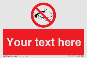 Custom prohibition Use of smart glasses prohibited